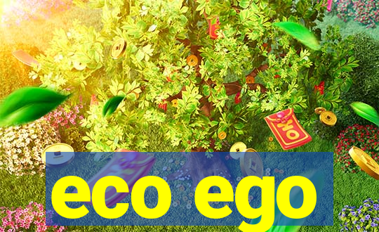 eco ego